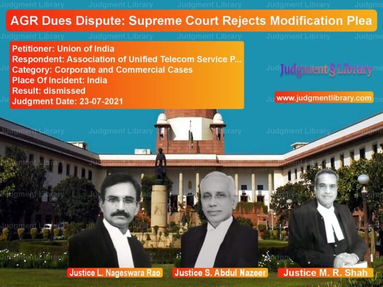 AGR Dues Dispute: Supreme Court Rejects Modification Plea image for SC Judgment dated 23-07-2021 in the case of Union of India vs Association of Unified Telecom