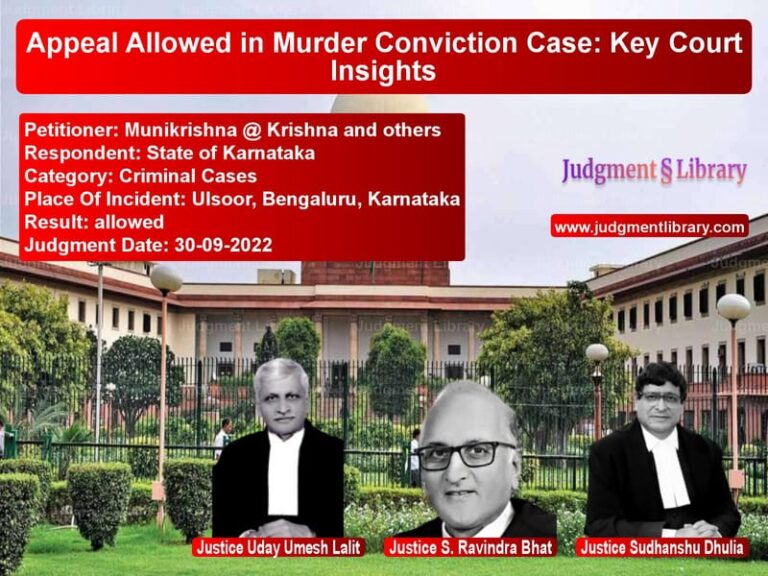 Appeal Allowed in Murder Conviction Case: Key Court Insights image for SC Judgment dated 30-09-2022 in the case of Munikrishna @ Krishna and othe vs State of Karnataka