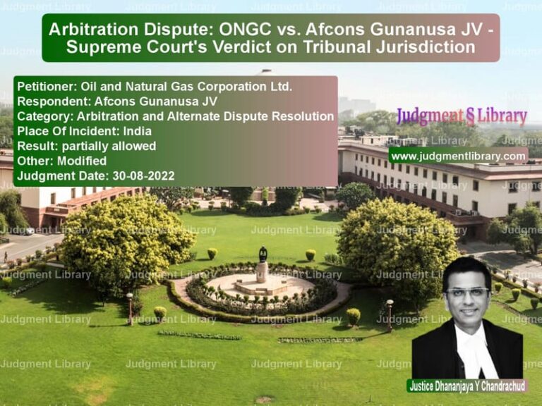 Arbitration Dispute: ONGC vs. Afcons Gunanusa JV - Supreme Court's Verdict on Tribunal Jurisdiction image for SC Judgment dated 30-08-2022 in the case of Oil and Natural Gas Corporatio vs Afcons Gunanusa JV
