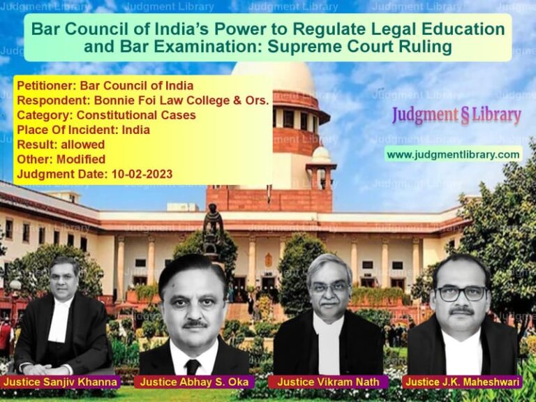 Bar Council of India’s Power to Regulate Legal Education and Bar Examination: Supreme Court Ruling image for SC Judgment dated 10-02-2023 in the case of Bar Council of India vs Bonnie Foi Law College & Ors.