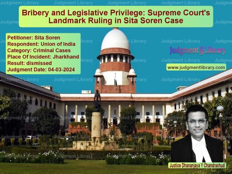 Bribery and Legislative Privilege: Supreme Court's Landmark Ruling in Sita Soren Case image for SC Judgment dated 04-03-2024 in the case of Sita Soren vs Union of India