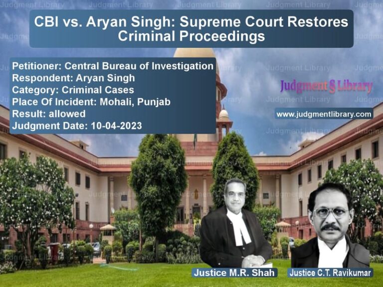 CBI vs. Aryan Singh: Supreme Court Restores Criminal Proceedings image for SC Judgment dated 10-04-2023 in the case of Central Bureau of Investigatio vs Aryan Singh