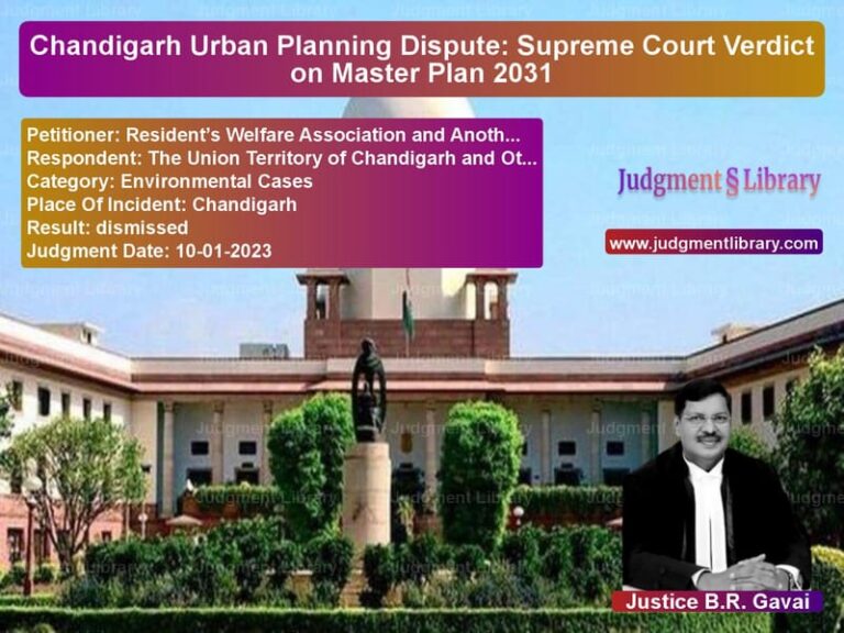 Chandigarh Urban Planning Dispute: Supreme Court Verdict on Master Plan 2031 image for SC Judgment dated 10-01-2023 in the case of Resident’s Welfare Association vs The Union Territory of Chandig