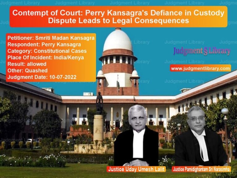 Contempt of Court: Perry Kansagra's Defiance in Custody Dispute Leads to Legal Consequences image for SC Judgment dated 10-07-2022 in the case of Smriti Madan Kansagra vs Perry Kansagra