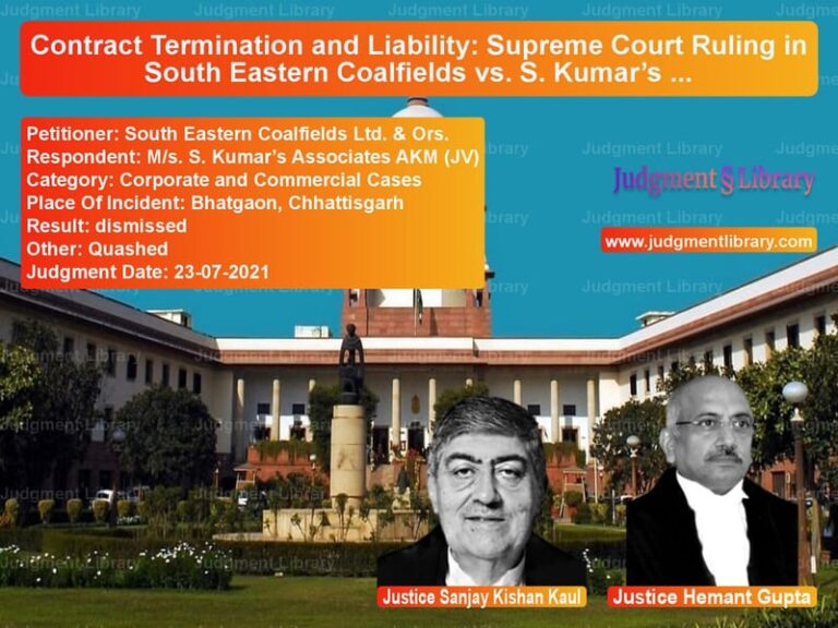 Contract Termination and Liability: Supreme Court Ruling in South Eastern Coalfields vs. S. Kumar’s Associates image for SC Judgment dated 23-07-2021 in the case of South Eastern Coalfields Ltd. vs M/s. S. Kumar’s Associates AKM