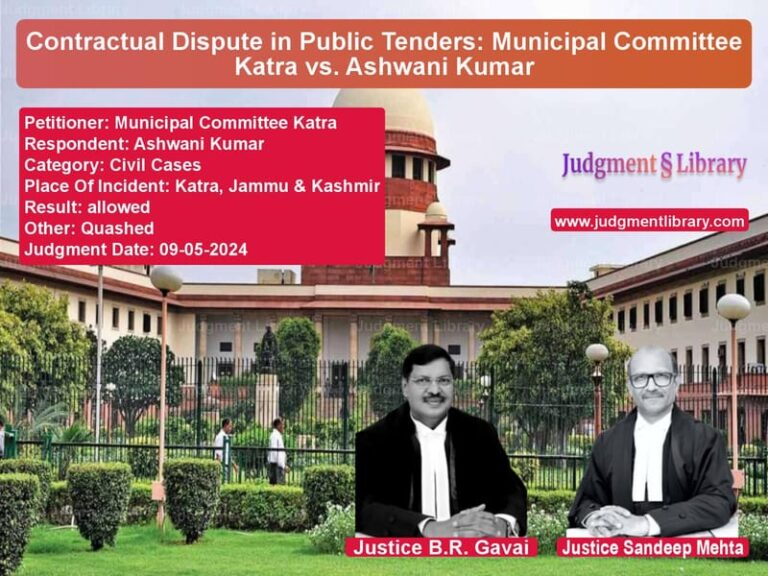 Contractual Dispute in Public Tenders: Municipal Committee Katra vs. Ashwani Kumar image for SC Judgment dated 09-05-2024 in the case of Municipal Committee Katra vs Ashwani Kumar