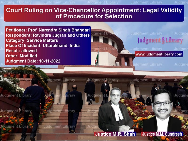 Court Ruling on Vice-Chancellor Appointment: Legal Validity of Procedure for Selection image for SC Judgment dated 10-11-2022 in the case of Prof. Narendra Singh Bhandari vs Ravindra Jugran and Others