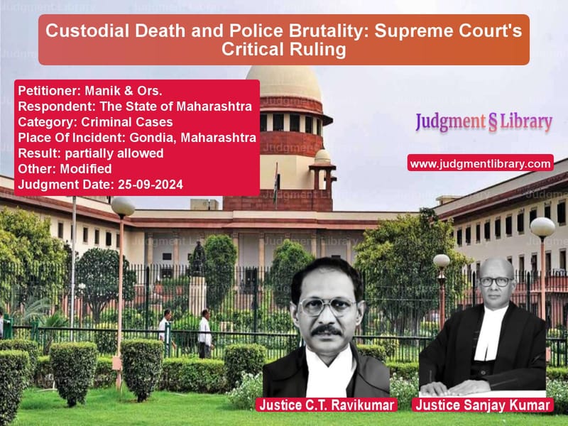 Custodial Death and Police Brutality: Supreme Court's Critical Ruling image for SC Judgment dated 25-09-2024 in the case of Manik & Ors. vs The State of Maharashtra