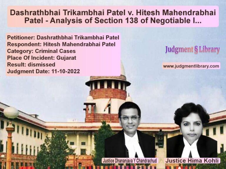 Dashrathbhai Trikambhai Patel v. Hitesh Mahendrabhai Patel - Analysis of Section 138 of Negotiable Instruments Act image for SC Judgment dated 11-10-2022 in the case of Dashrathbhai Trikambhai Patel vs Hitesh Mahendrabhai Patel