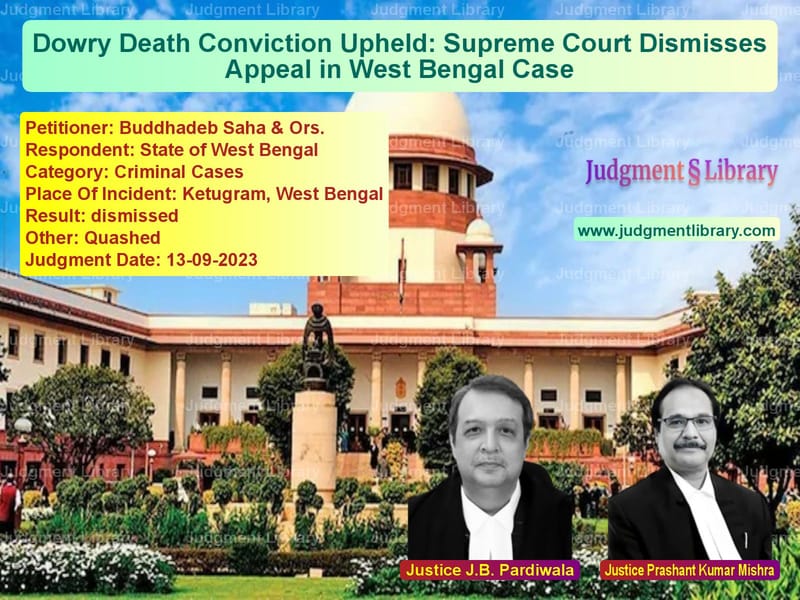 Dowry Death Conviction Upheld: Supreme Court Dismisses Appeal in West Bengal Case image for SC Judgment dated 13-09-2023 in the case of Buddhadeb Saha & Ors. vs State of West Bengal