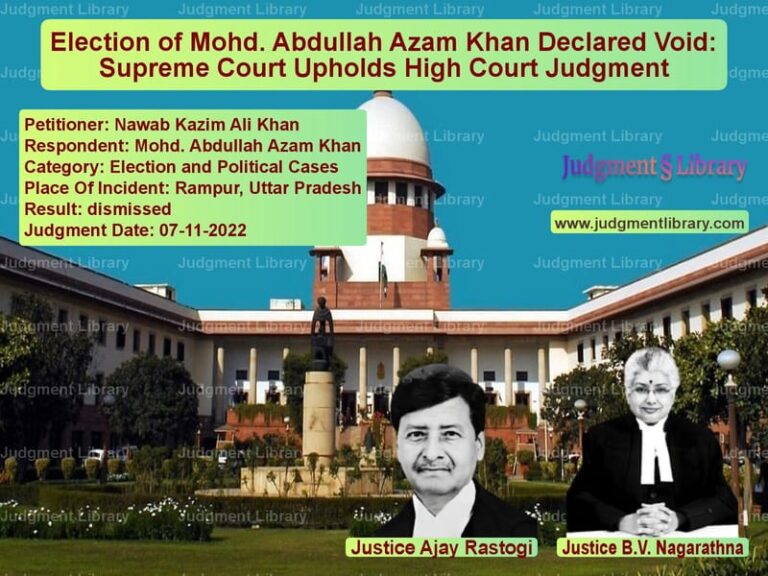 Election of Mohd. Abdullah Azam Khan Declared Void: Supreme Court Upholds High Court Judgment image for SC Judgment dated 07-11-2022 in the case of Nawab Kazim Ali Khan vs Mohd. Abdullah Azam Khan