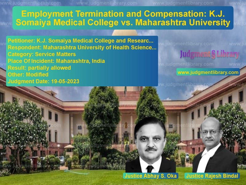 Employment Termination and Compensation: K.J. Somaiya Medical College vs. Maharashtra University image for SC Judgment dated 19-05-2023 in the case of K.J. Somaiya Medical College a vs Maharashtra University of Heal