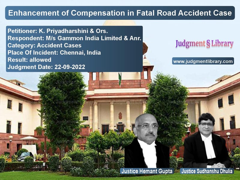 Enhancement of Compensation in Fatal Road Accident Case image for SC Judgment dated 22-09-2022 in the case of K. Priyadharshini & Ors. vs M/s Gammon India Limited & Anr