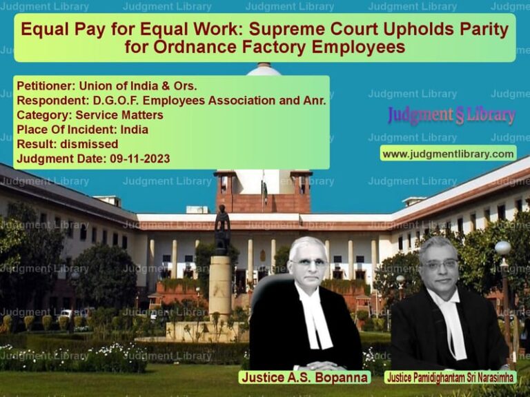 Equal Pay for Equal Work: Supreme Court Upholds Parity for Ordnance Factory Employees image for SC Judgment dated 09-11-2023 in the case of Union of India & Ors. vs D.G.O.F. Employees Association