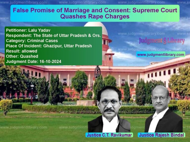 False Promise of Marriage and Consent: Supreme Court Quashes Rape Charges image for SC Judgment dated 16-10-2024 in the case of Lalu Yadav vs The State of Uttar Pradesh & O