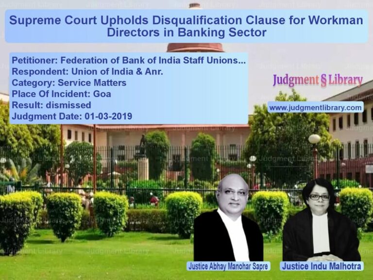 Featured image for Supreme Court Judgment dated 01-03-2019 in case of petitioner name Federation of Bank of India St vs Union of India & Anr.