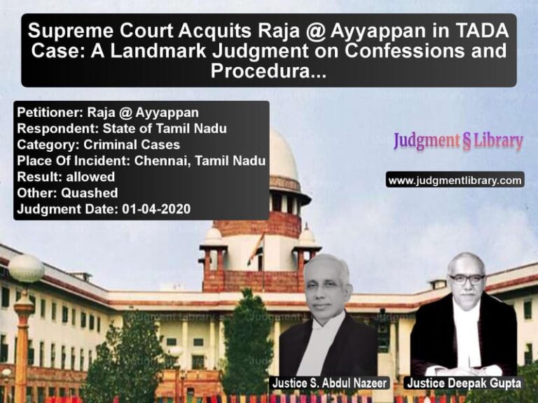 Featured image for Supreme Court Judgment dated 01-04-2020 in case of petitioner name Raja @ Ayyappan vs State of Tamil Nadu
