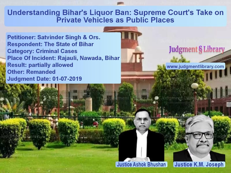 Featured image for Supreme Court Judgment dated 01-07-2019 in case of petitioner name Satvinder Singh & Ors. vs The State of Bihar