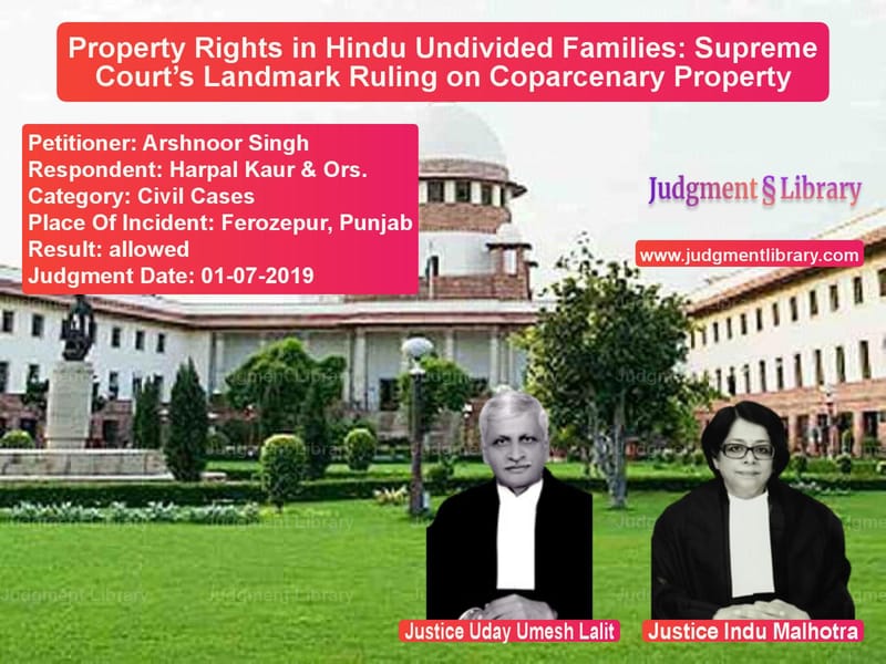 Featured image for Supreme Court Judgment dated 01-07-2019 in case of petitioner name Arshnoor Singh vs Harpal Kaur & Ors.