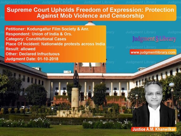 Featured image for Supreme Court Judgment dated 01-10-2018 in case of petitioner name Kodungallur Film Society & Anr vs Union of India & Ors.