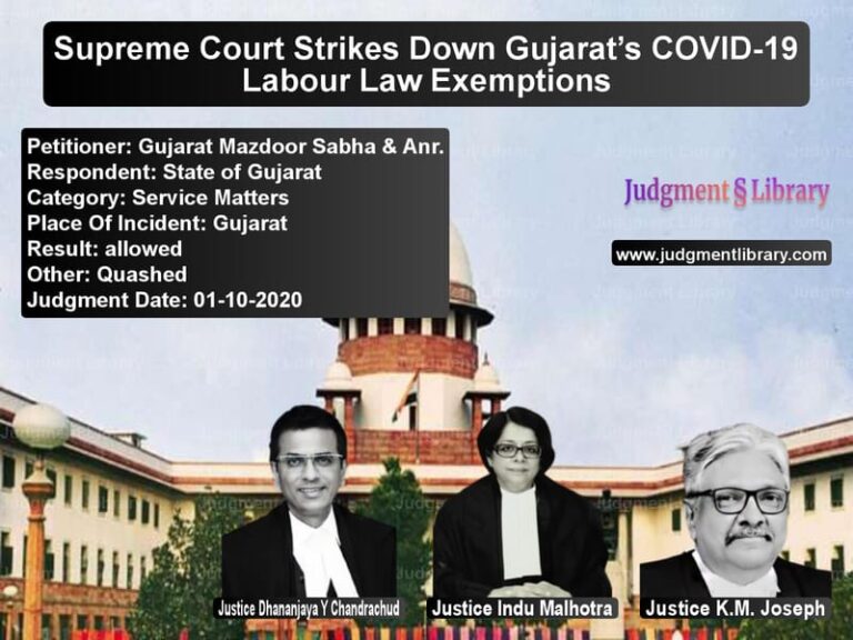 Featured image for Supreme Court Judgment dated 01-10-2020 in case of petitioner name Gujarat Mazdoor Sabha & Anr. vs State of Gujarat