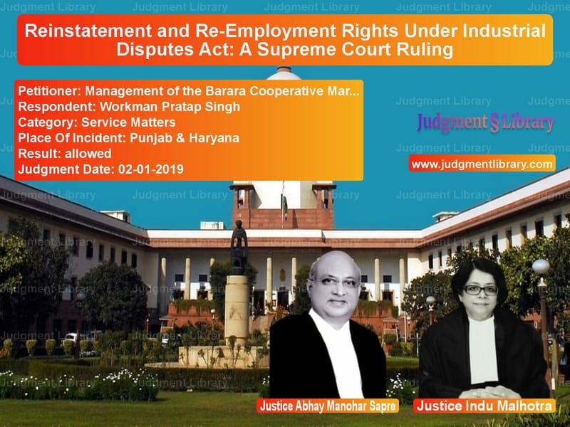 Featured image for Supreme Court Judgment dated 02-01-2019 in case of petitioner name Management of the Barara Coope vs Workman Pratap Singh