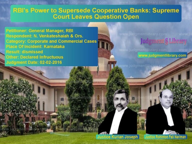 Featured image for Supreme Court Judgment dated 02-02-2016 in case of petitioner name General Manager, RBI vs N. Venkateshaiah & Ors.