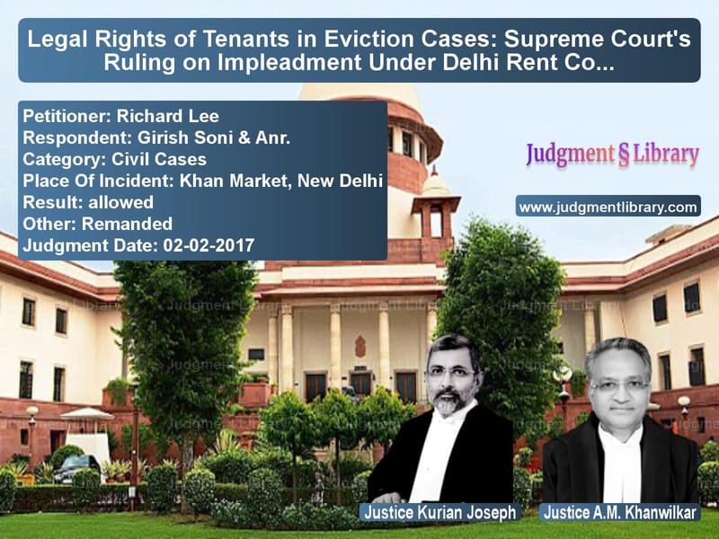 Featured image for Supreme Court Judgment dated 02-02-2017 in case of petitioner name Richard Lee vs Girish Soni & Anr.