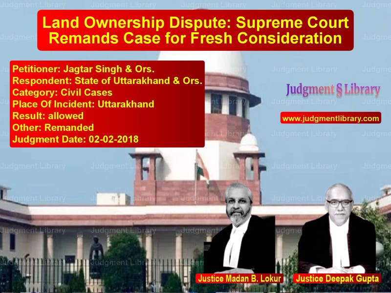 Featured image for Supreme Court Judgment dated 02-02-2018 in case of petitioner name Jagtar Singh & Ors. vs State of Uttarakhand & Ors.