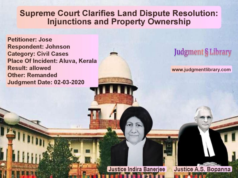 Featured image for Supreme Court Judgment dated 02-03-2020 in case of petitioner name Jose vs Johnson