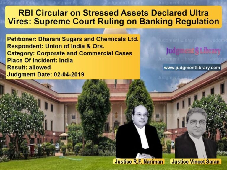 Featured image for Supreme Court Judgment dated 02-04-2019 in case of petitioner name Dharani Sugars and Chemicals L vs Union of India & Ors.