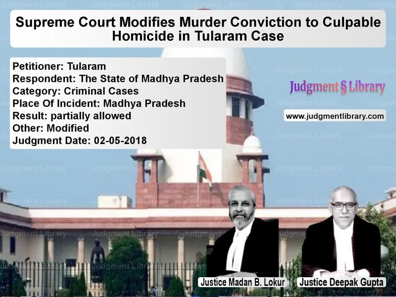 Featured image for Supreme Court Judgment dated 02-05-2018 in case of petitioner name Tularam vs The State of Madhya Pradesh