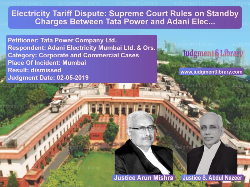 Featured image for Supreme Court Judgment dated 02-05-2019 in case of petitioner name Tata Power Company Ltd. vs Adani Electricity Mumbai Ltd.