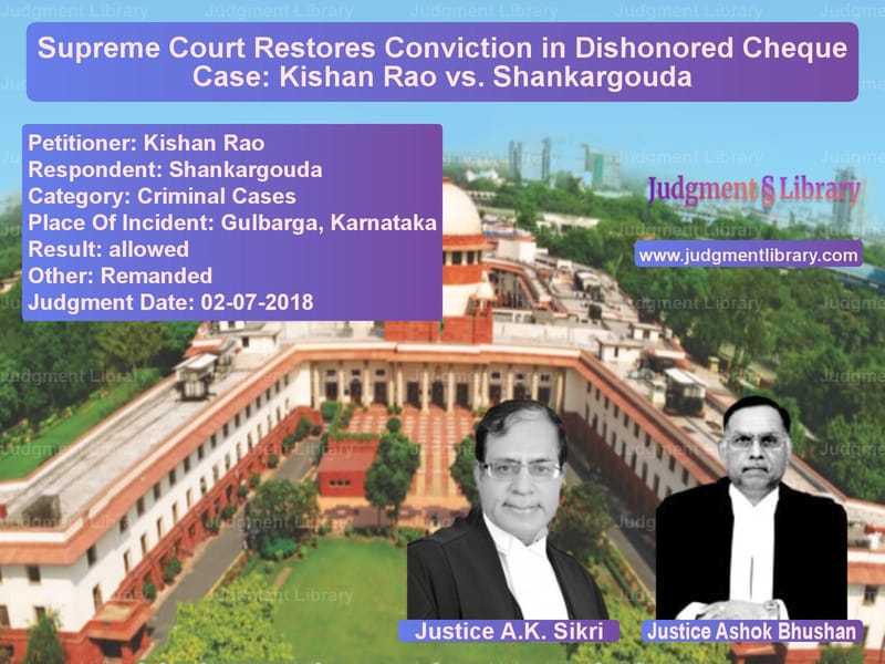 Featured image for Supreme Court Judgment dated 02-07-2018 in case of petitioner name Kishan Rao vs Shankargouda