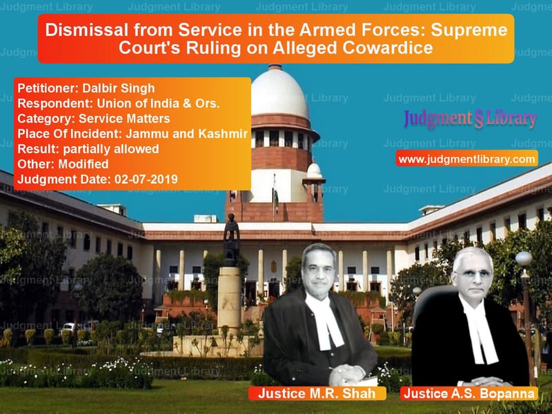 Featured image for Supreme Court Judgment dated 02-07-2019 in case of petitioner name Dalbir Singh vs Union of India & Ors.