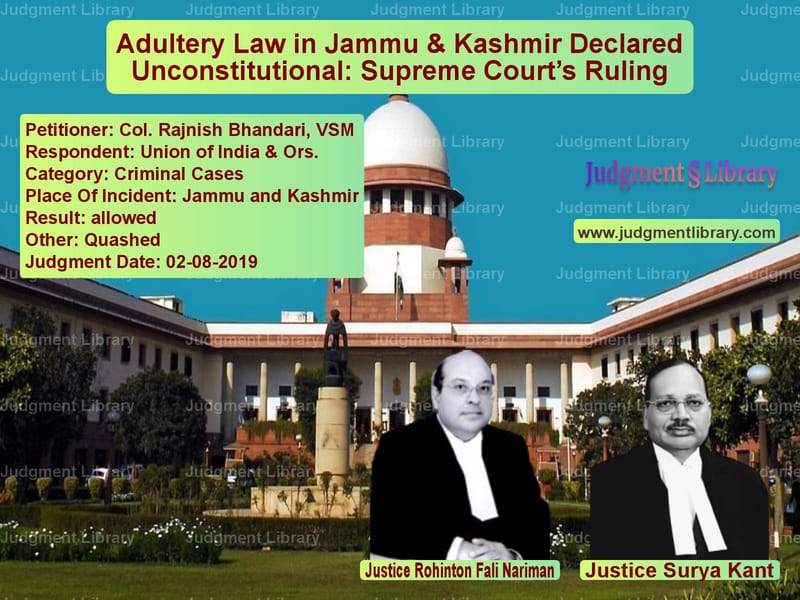 Featured image for Supreme Court Judgment dated 02-08-2019 in case of petitioner name Col. Rajnish Bhandari, VSM vs Union of India & Ors.