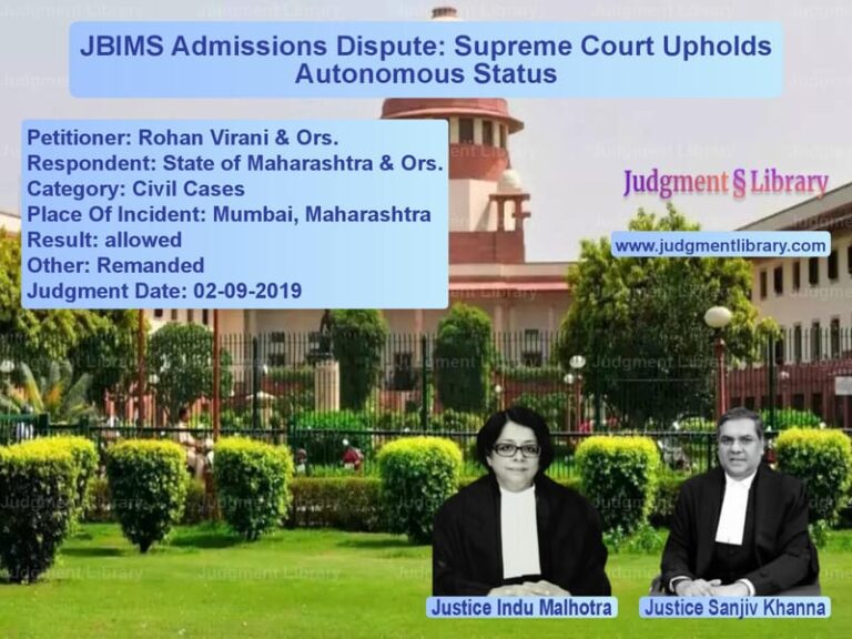 Featured image for Supreme Court Judgment dated 02-09-2019 in case of petitioner name Rohan Virani & Ors. vs State of Maharashtra & Ors.