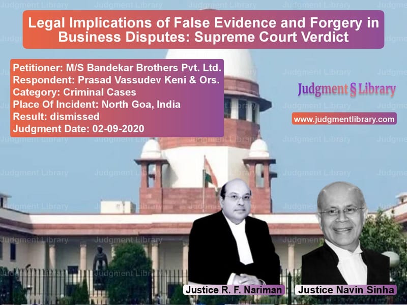 Featured image for Supreme Court Judgment dated 02-09-2020 in case of petitioner name M/S Bandekar Brothers Pvt. Ltd vs Prasad Vassudev Keni & Ors.