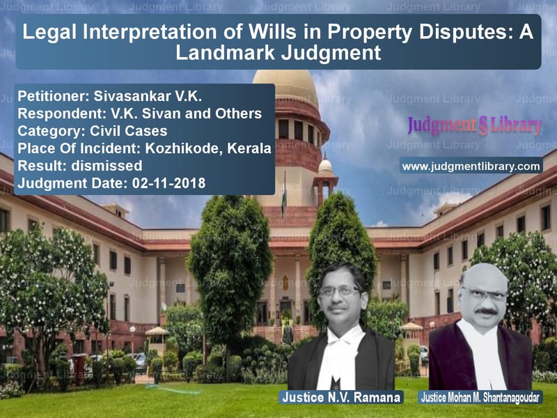 Featured image for Supreme Court Judgment dated 02-11-2018 in case of petitioner name Sivasankar V.K. vs V.K. Sivan and Others