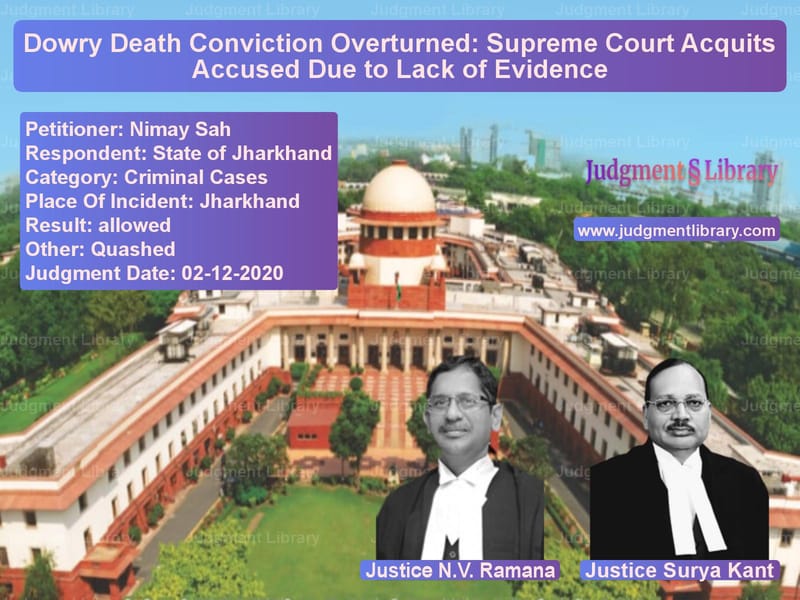 Featured image for Supreme Court Judgment dated 02-12-2020 in case of petitioner name Nimay Sah vs State of Jharkhand