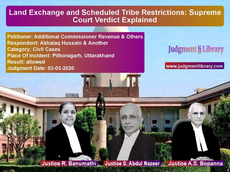 Featured image for Supreme Court Judgment dated 03-03-2020 in case of petitioner name Additional Commissioner Revenu vs Akhalaq Hussain & Another