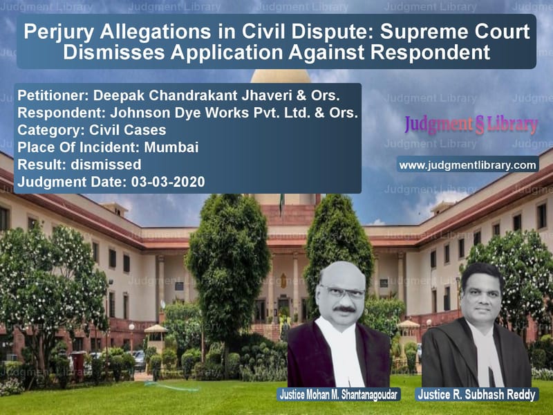 Featured image for Supreme Court Judgment dated 03-03-2020 in case of petitioner name Deepak Chandrakant Jhaveri & O vs Johnson Dye Works Pvt. Ltd. &