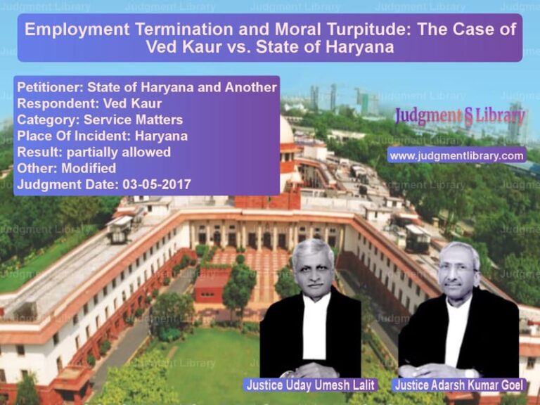 Featured image for Supreme Court Judgment dated 03-05-2017 in case of petitioner name State of Haryana and Another vs Ved Kaur