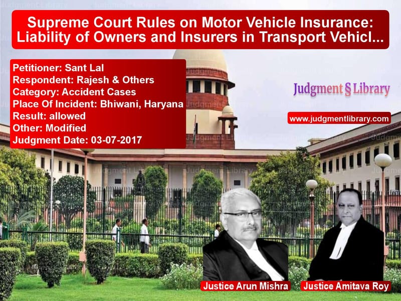 Featured image for Supreme Court Judgment dated 03-07-2017 in case of petitioner name Sant Lal vs Rajesh & Others