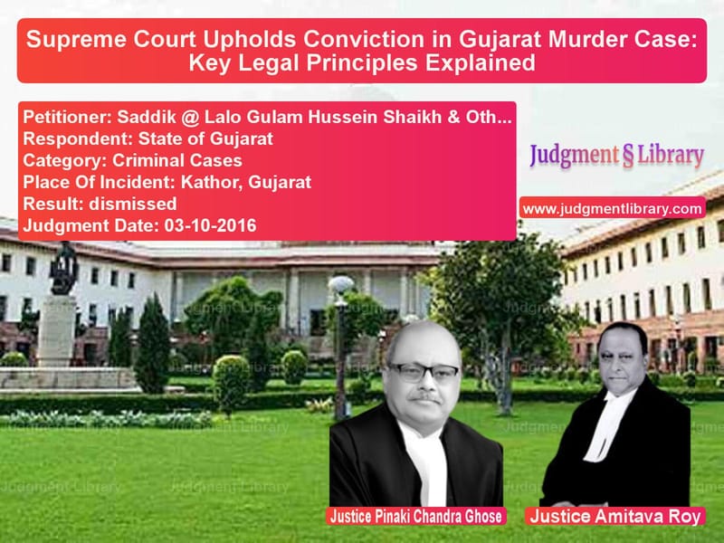 Featured image for Supreme Court Judgment dated 03-10-2016 in case of petitioner name Saddik @ Lalo Gulam Hussein Sh vs State of Gujarat