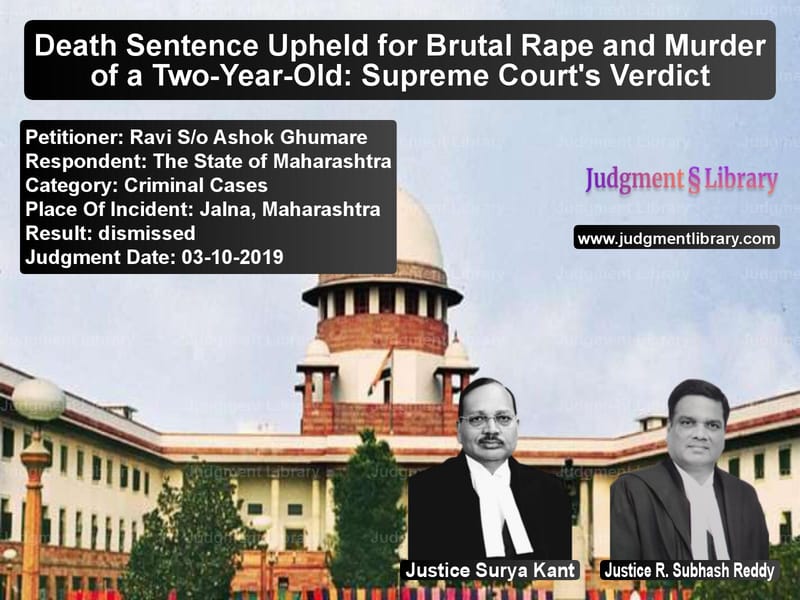 Featured image for Supreme Court Judgment dated 03-10-2019 in case of petitioner name Ravi S/o Ashok Ghumare vs The State of Maharashtra