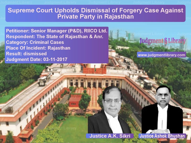 Featured image for Supreme Court Judgment dated 03-11-2017 in case of petitioner name Senior Manager (P&D), RIICO Lt vs The State of Rajasthan & Anr.