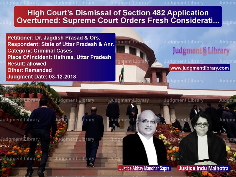 Featured image for Supreme Court Judgment dated 03-12-2018 in case of petitioner name Dr. Jagdish Prasad & Ors. vs State of Uttar Pradesh & Anr.