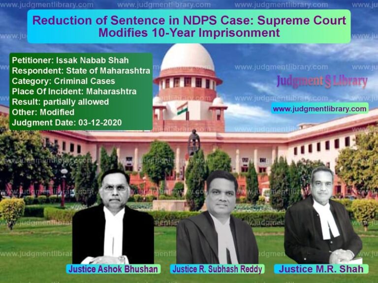 Featured image for Supreme Court Judgment dated 03-12-2020 in case of petitioner name Issak Nabab Shah vs State of Maharashtra