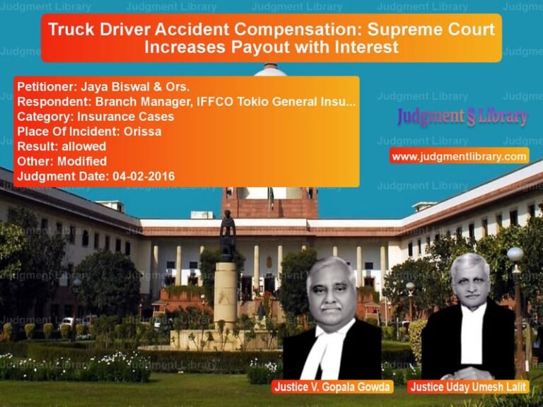 Featured image for Supreme Court Judgment dated 04-02-2016 in case of petitioner name Jaya Biswal & Ors. vs Branch Manager, IFFCO Tokio Ge